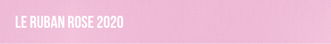 Le ruban rose 2020
